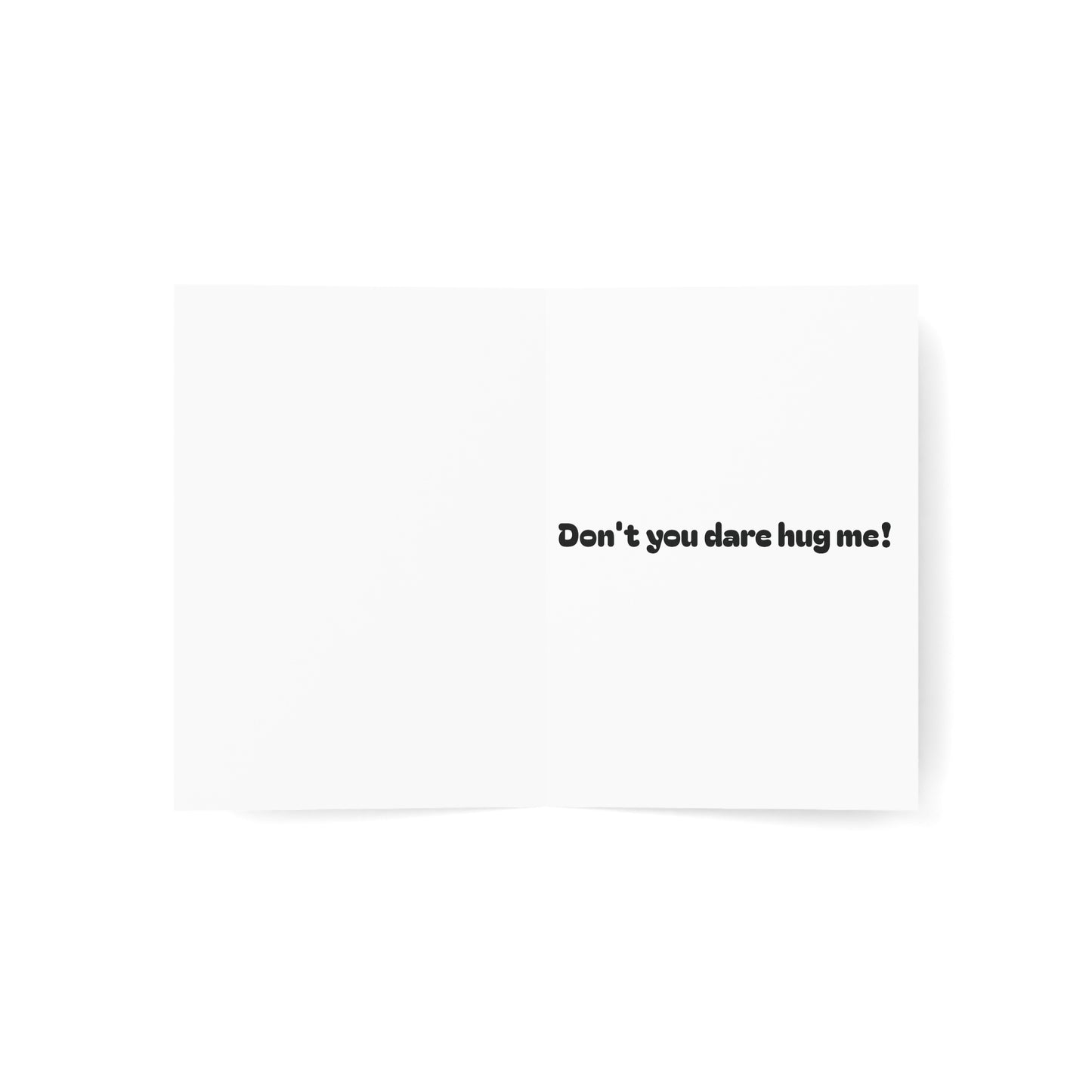 If I Had Feelings, They’d Be For You Card