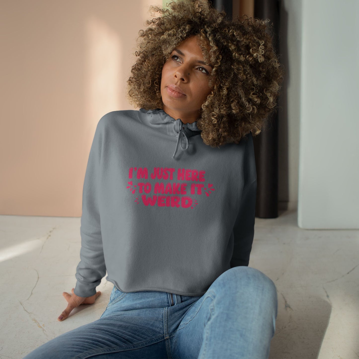 Here to make it Weird Crop Hoodie