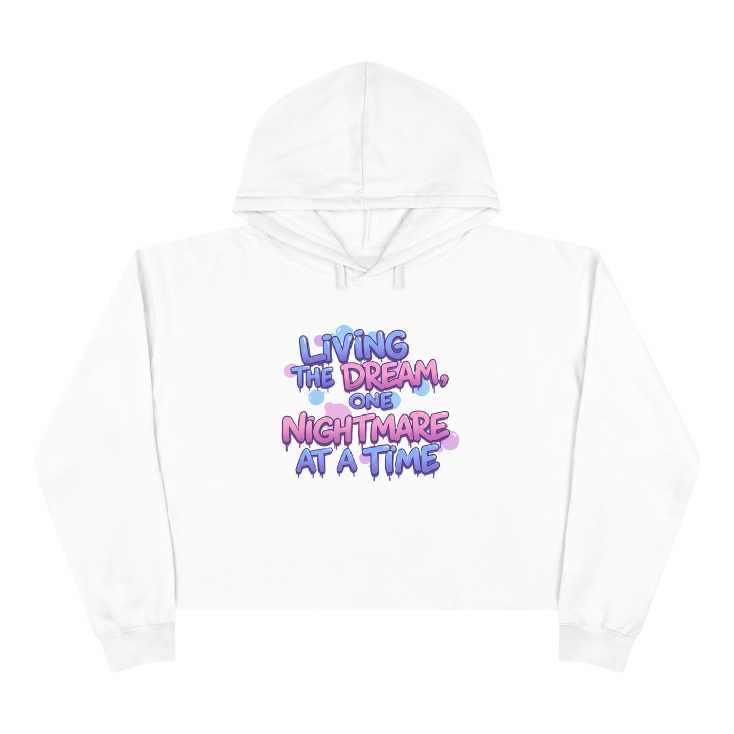 Living the Dream - Crop Hoodie