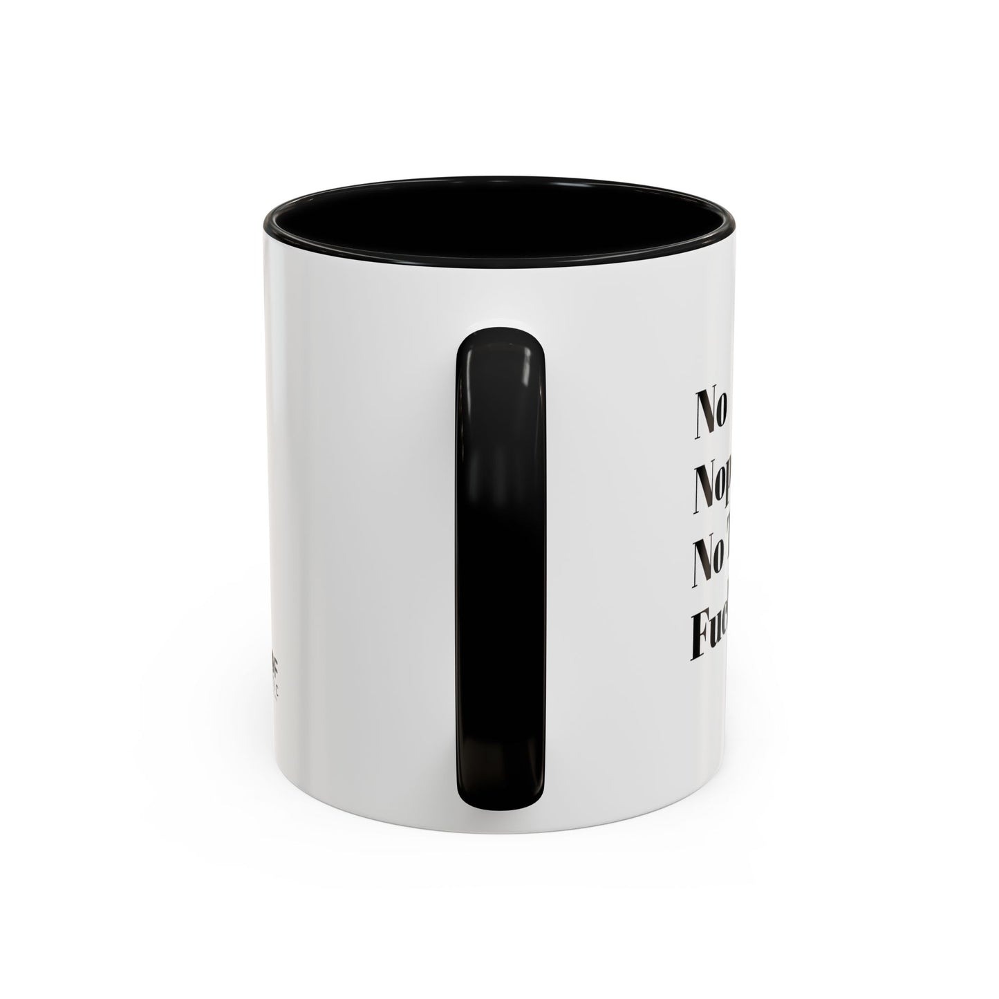 No! Coffee Mug (11 oz)