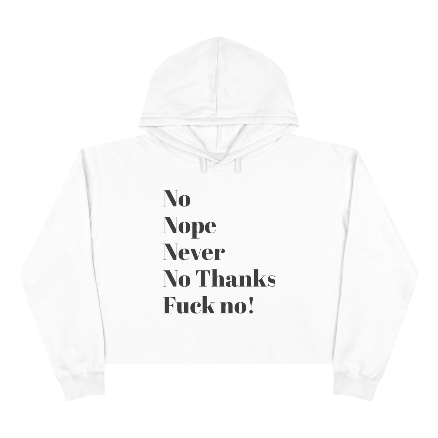 No, Crop Hoodie