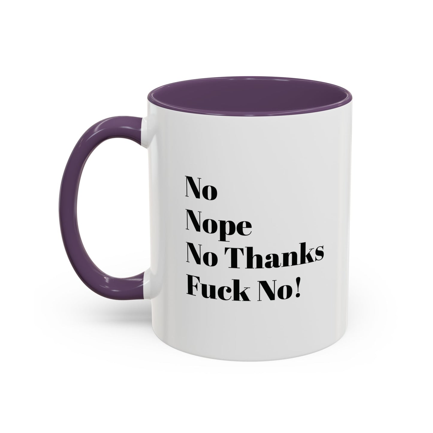 No! Coffee Mug (11 oz)