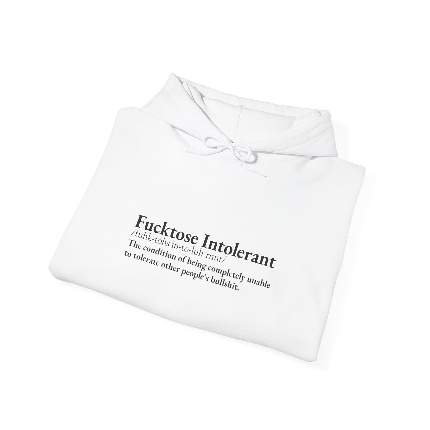 Fucktose Intolerant Classic Hoodie