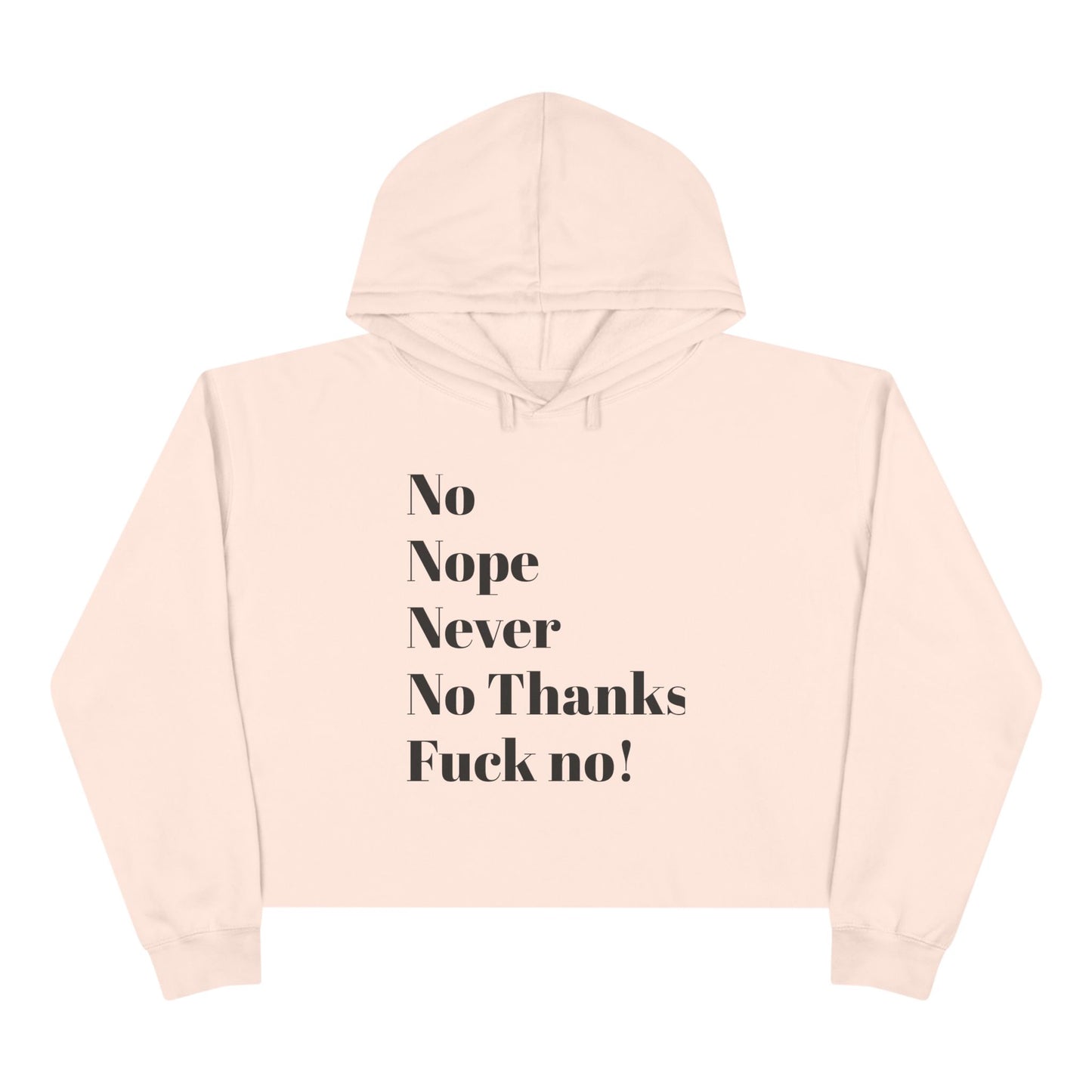No, Crop Hoodie