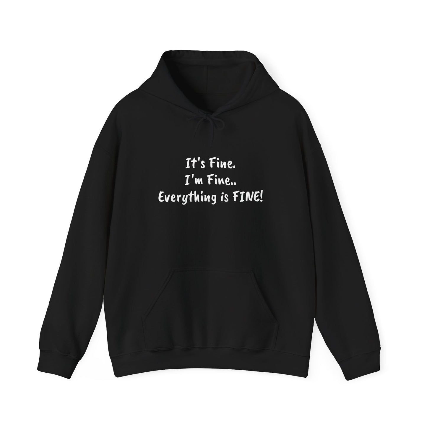 I'm Fine! Classic Hoodie
