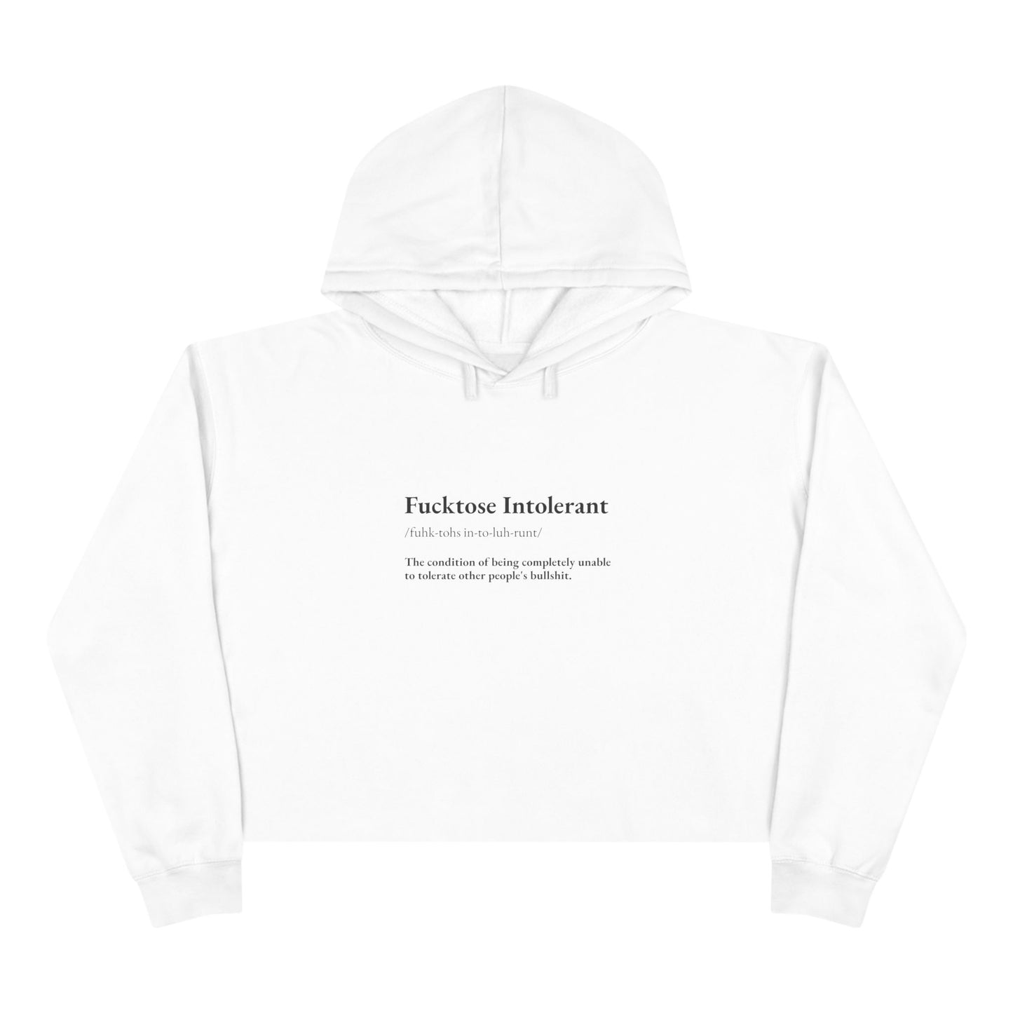Fucktose Intolerant Crop Hoodie