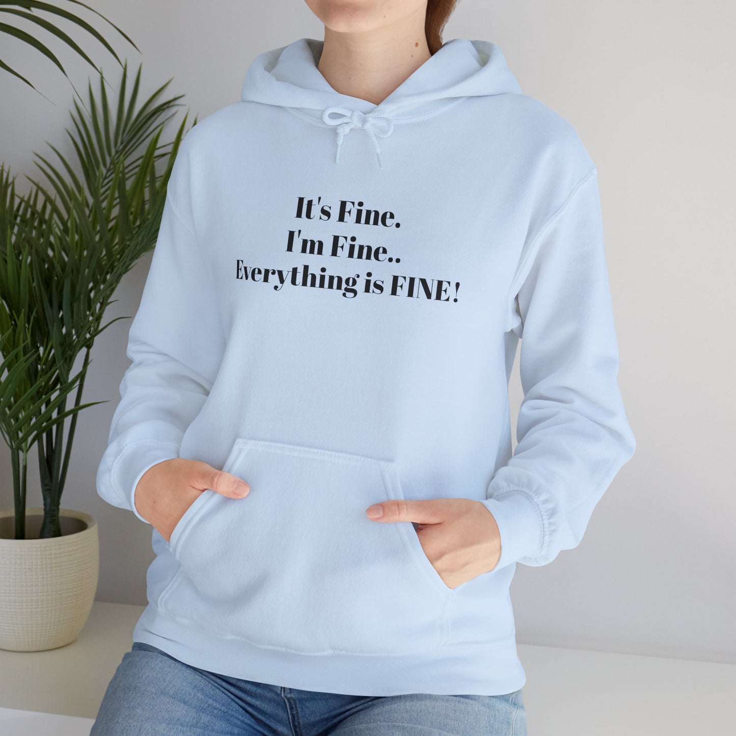 I'm Fine! Classic Hoodie