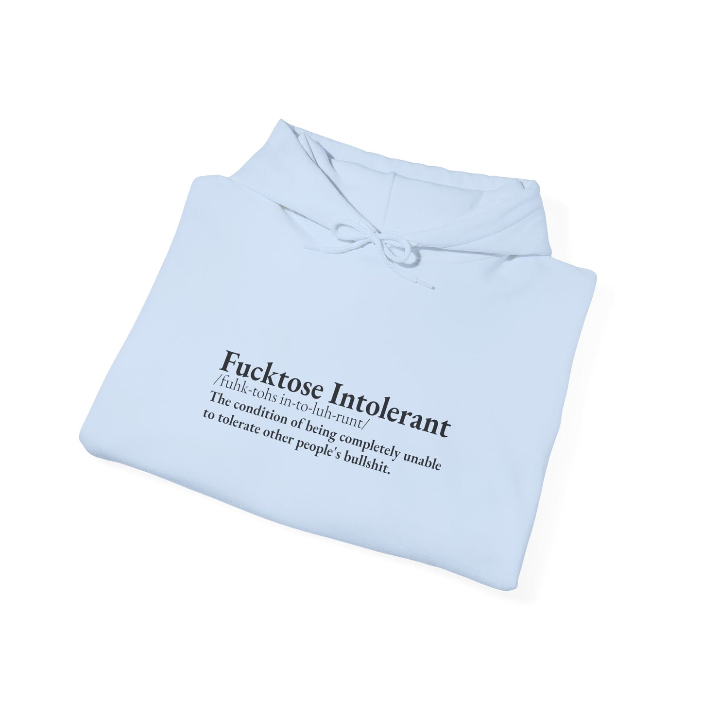 Fucktose Intolerant Classic Hoodie