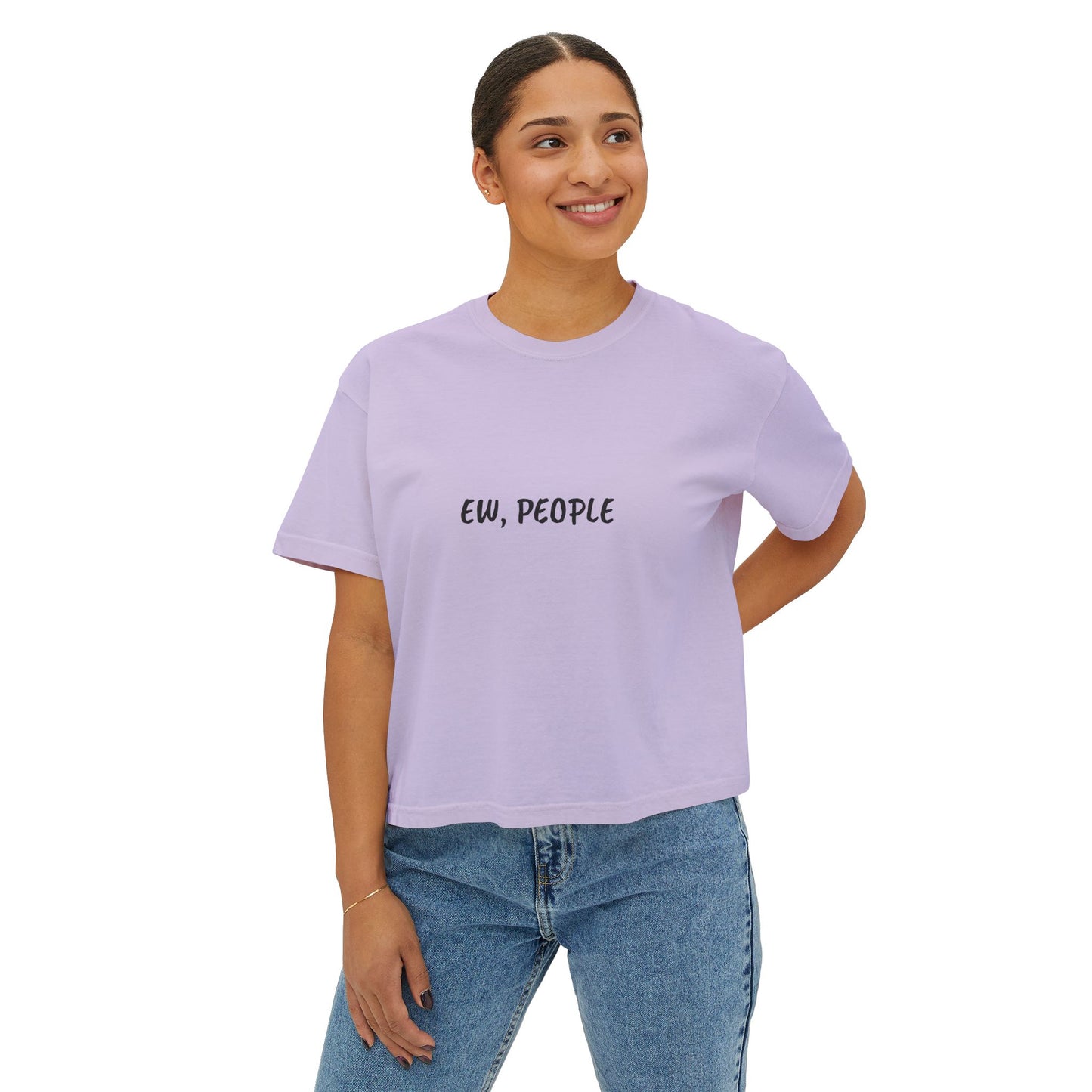Ew, People - Boxy Tee