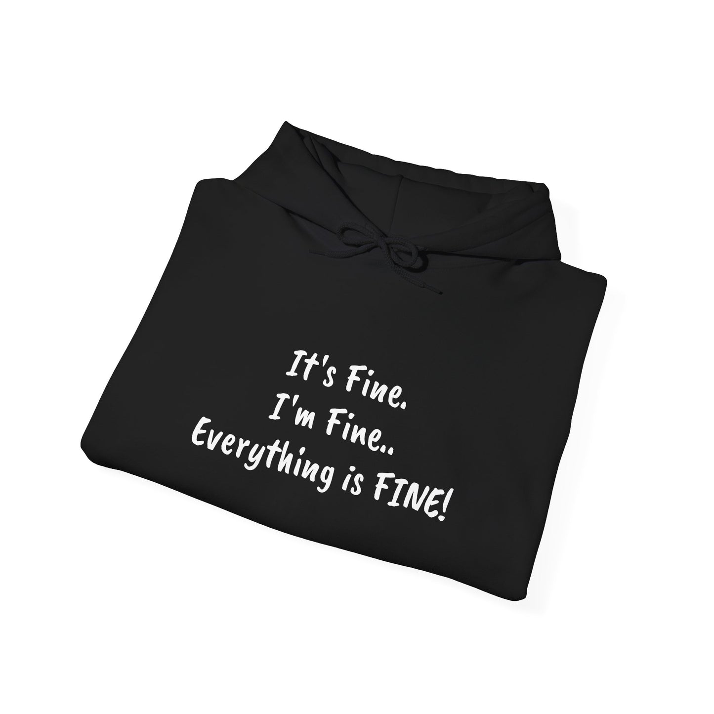 I'm Fine! Classic Hoodie