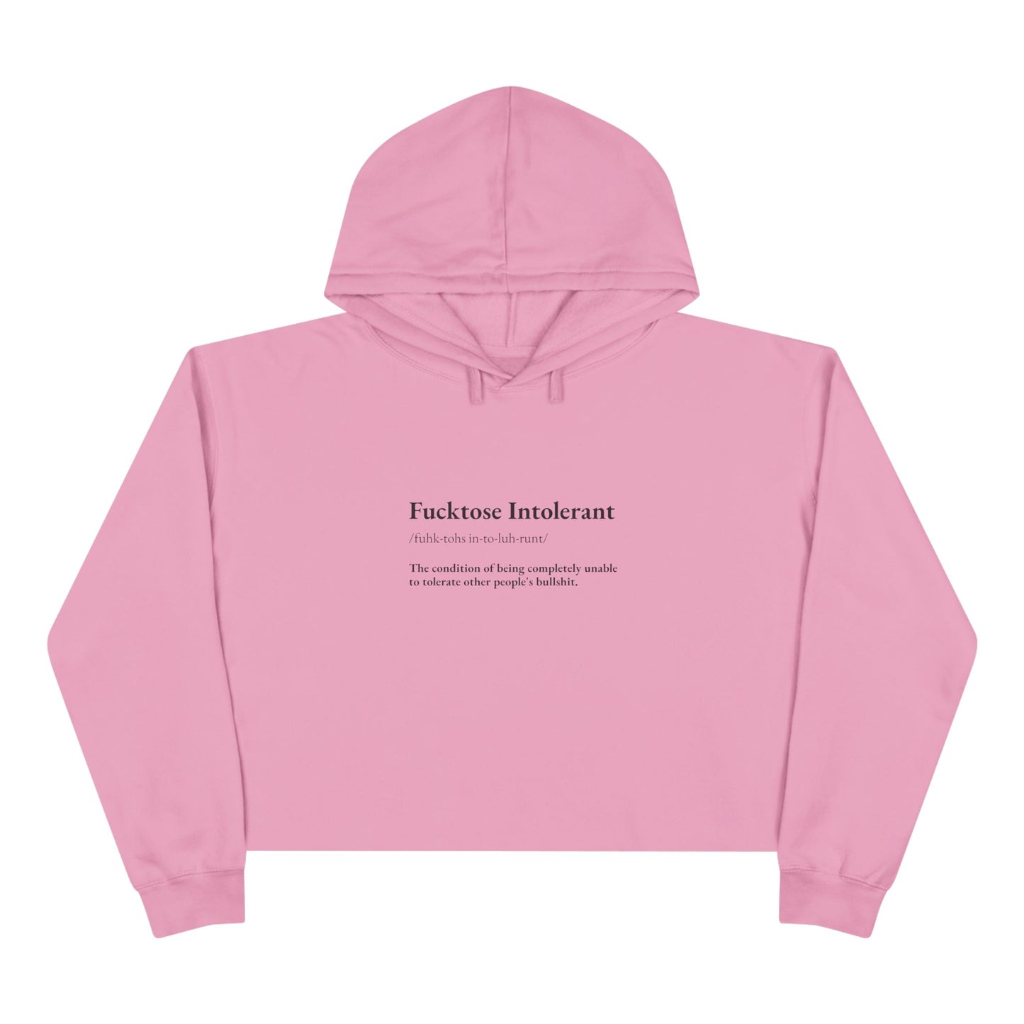 Fucktose Intolerant Crop Hoodie
