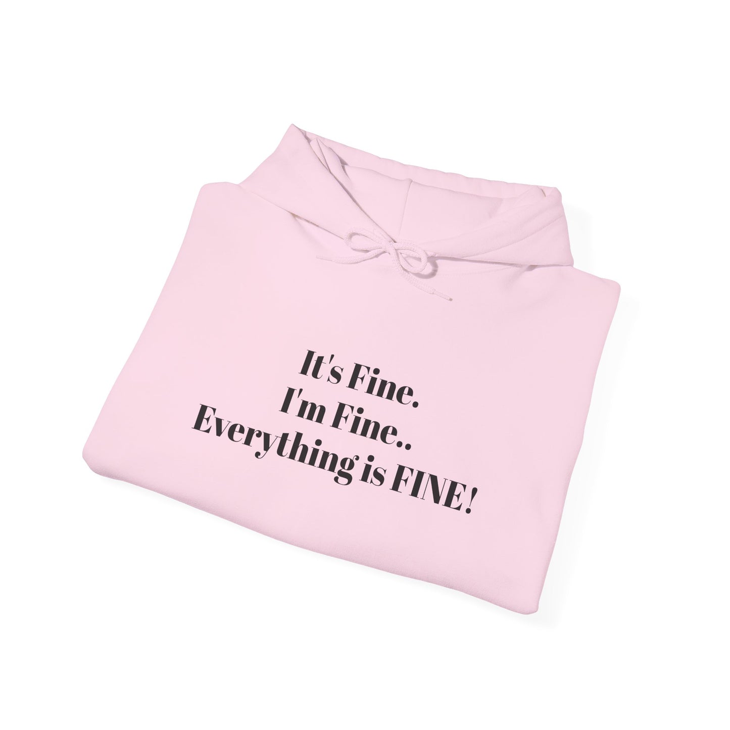 I'm Fine! Classic Hoodie