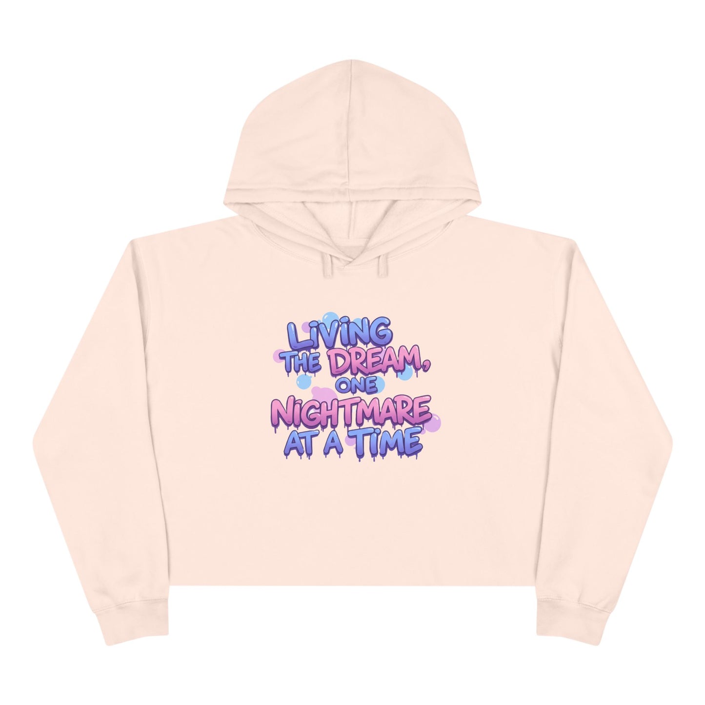 Living the Dream - Crop Hoodie