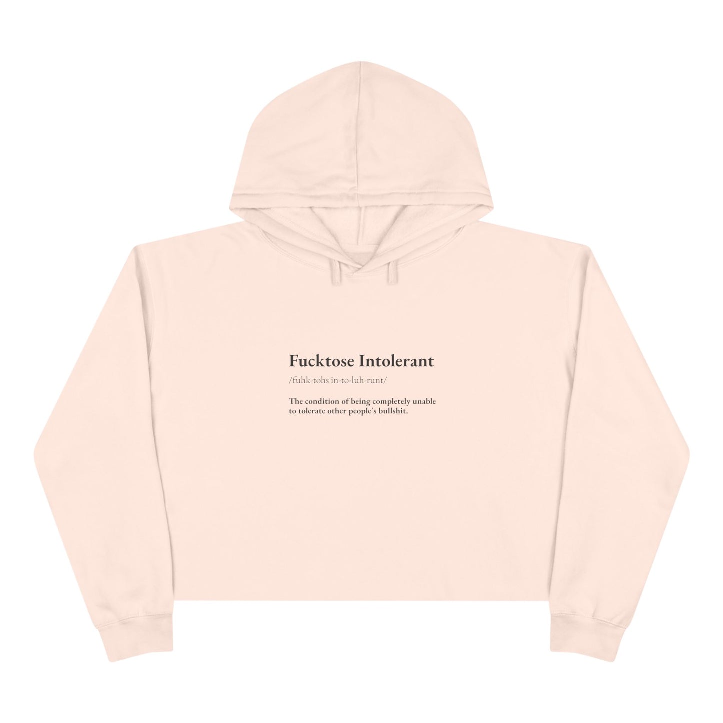 Fucktose Intolerant Crop Hoodie