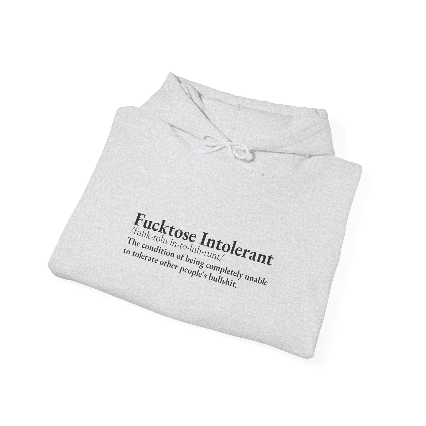 Fucktose Intolerant Classic Hoodie