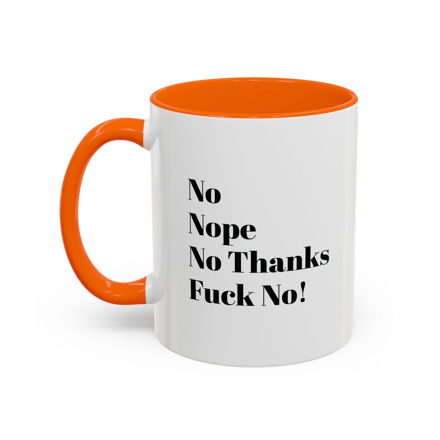 No! Coffee Mug (11 oz)