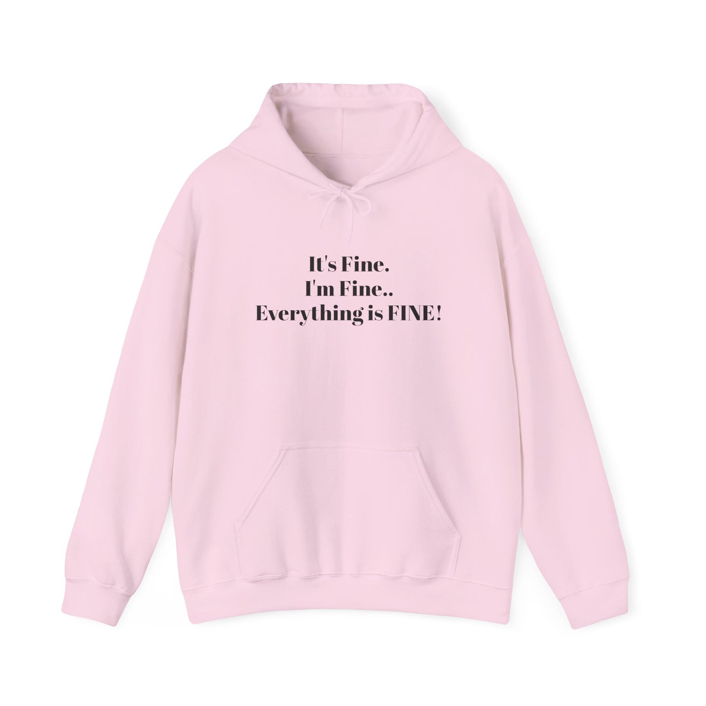 I'm Fine! Classic Hoodie