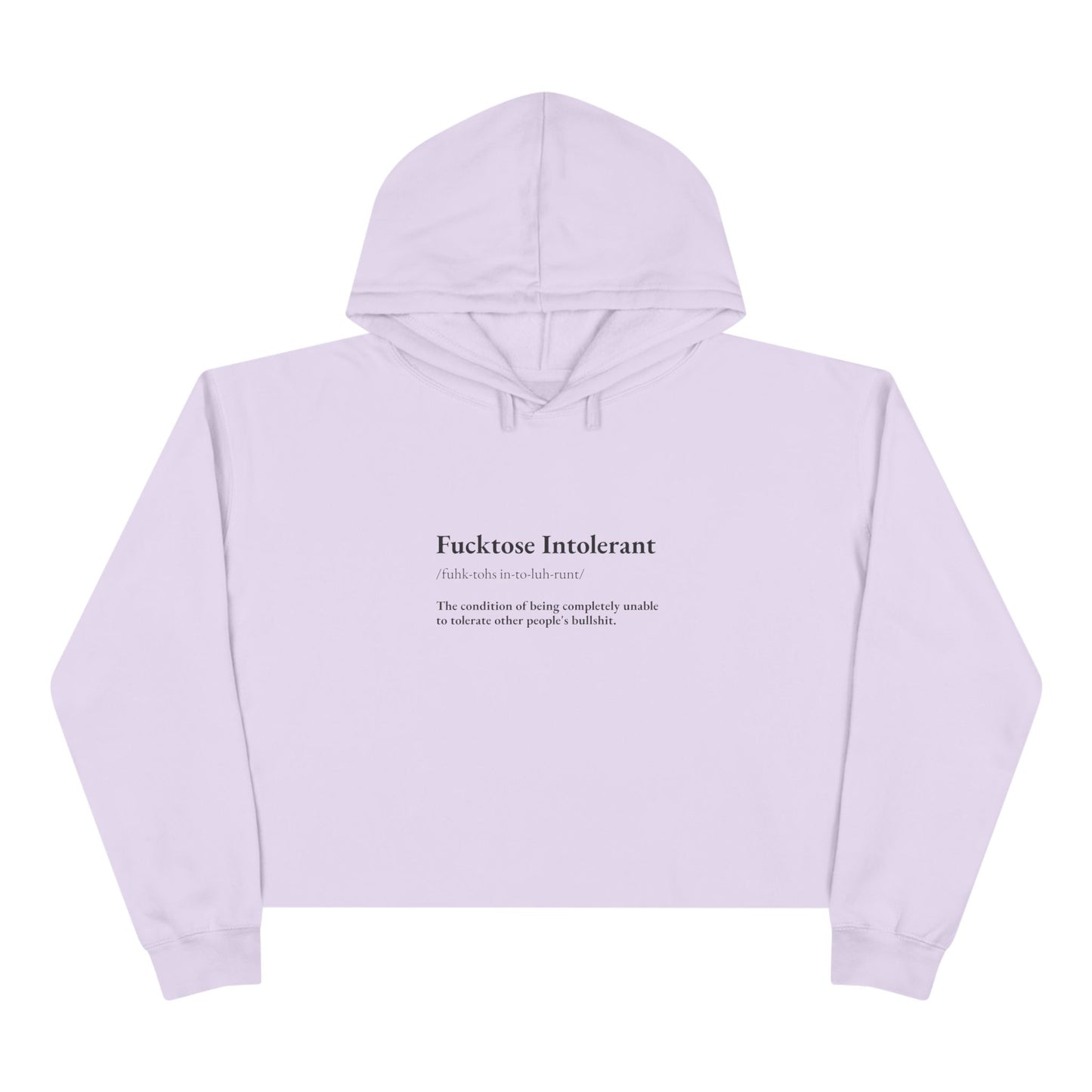 Fucktose Intolerant Crop Hoodie