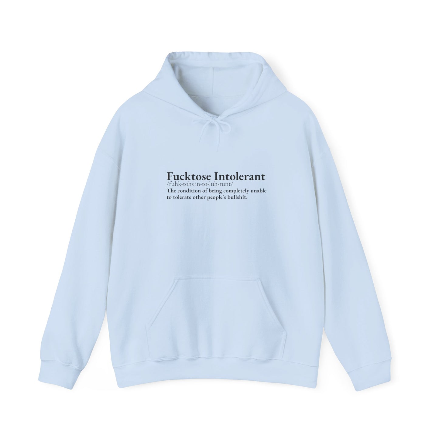 Fucktose Intolerant Classic Hoodie