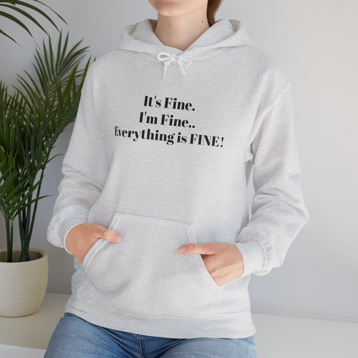 I'm Fine! Classic Hoodie