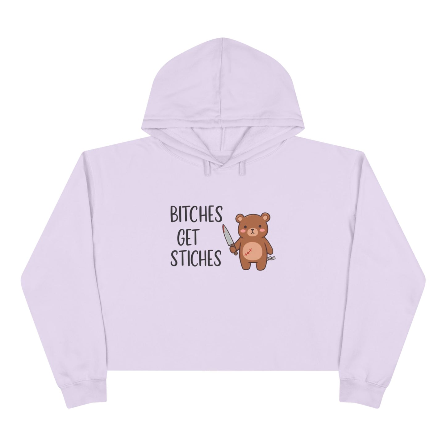 B*ches Get Stiches Crop Hoodie