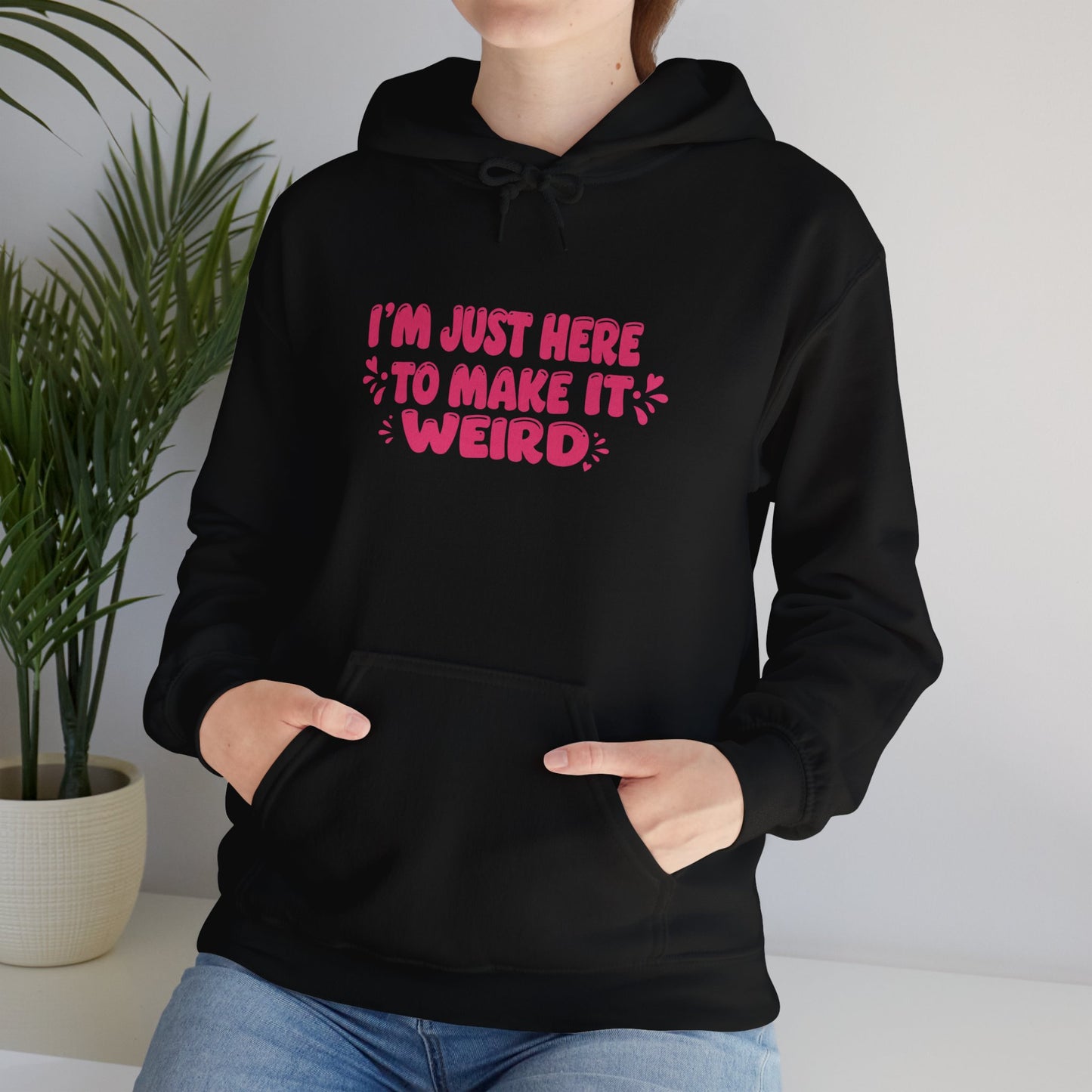 Here to make it Weird Classic Hoodie